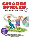Cover: Gitarre Spielen mit Lena und Tom - Band 2 CD-Edition - Bosworth Edition - Hal Leonard Europe GmbH