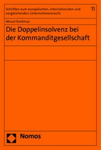 Abbildung von: Die Doppelinsolvenz bei der Kommanditgesellschaft - Nomos