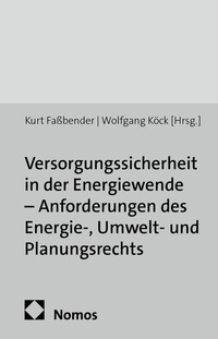 Abbildung von: Versorgungssicherheit in der Energiewende - Anforderungen des Energie-, Umwelt- und Planungsrechts - Nomos