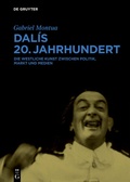 Cover: Dal&iacute;s 20. Jahrhundert - De Gruyter