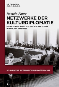 Abbildung von: Netzwerke der Kulturdiplomatie - De Gruyter Oldenbourg