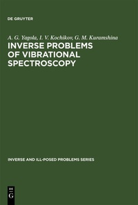 Enlarge image Cover: Inverse Problems of Vibrational Spectroscopy - De Gruyter