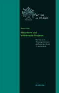 Cover: Naturform und bildnerische Prozesse - De Gruyter