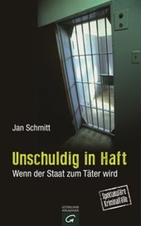 Abbildung von: Unschuldig in Haft - Gütersloher Verlagshaus