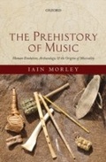 Cover: Prehistory of Music: Human Evolution, Archaeology, and the Origins of Musicality - OUP Oxford