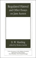 Cover: Regulated Hatred and Other Essays on Jane Austen - Continuum International Publishing Group Ltd.