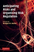 Cover: Anticipating Risks and Organising Risk Regulation - Cambridge University Press