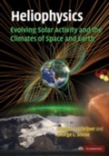 Cover: Heliophysics: Evolving Solar Activity and the Climates of Space and Earth - Cambridge University Press