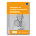 Cover: Schwangerschaft, Mutterschaft und Familie - WEKA Schweiz
