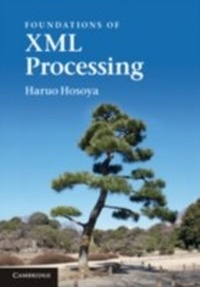 Abbildung von: Foundations of XML Processing - Cambridge University Press