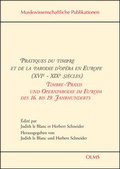 Cover: Pratiques du timbre et de la parodie d'op&eacute;ra en Europe (XVIe - XIXe si&egrave;cles). Timbre-Praxis und Opernparodie im Europa des 16. bis 19. Jahrhunderts - Georg Olms Verlag