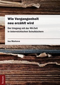 Cover: Wie Vergangenheit neu erz&auml;hlt wird - Tectum Wissenschaftsverlag