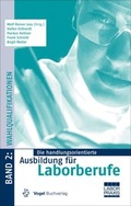Cover: Die handlungsorientierte Ausbildung f&uuml;r Laborberufe / Wahlqualifikationen - Vogel Communications Group GmbH & Co. KG