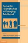 Cover: Romantic Relationships in Emerging Adulthood - Cambridge University Press