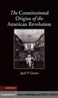 Cover: The Constitutional Origins of the American Revolution - Cambridge University Press