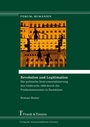 Cover: Revolution und Legitimation - Frank & Timme