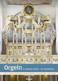 Cover: Orgeln in Sachsen-Anhalt - E. Reinhold Verlag