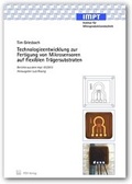 Cover: Technologieentwicklung zur Fertigung von Mikrosensoren auf flexiblen Tr&auml;gersubstraten - TEWISS
