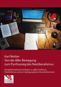 Cover: Von der 68er Bewegung zum Pyrrhussieg des Neoliberalismus - Ehv Academicpress
