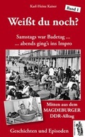 Cover: Wei&szlig;t du noch? Mitten aus dem Magdeburger DDR-Alltag - Herkules Verlag