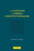 Cover: The Language of Liberal Constitutionalism - Cambridge University Press