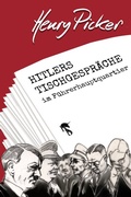 Cover: Hitlers Tischgespr&auml;che im F&uuml;hrerhauptquartier - hockebooks
