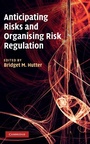 Cover: Anticipating Risks and Organising Risk Regulation - Cambridge University Press