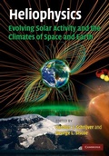 Cover: Heliophysics: Evolving Solar Activity and the Climates of Space and Earth - Cambridge University Press