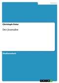 Cover: Der Journalist - GRIN Verlag