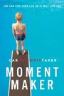 Cover: Moment Maker - Thomas Nelson