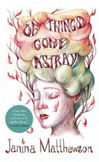 Enlarge image Cover: Of Things Gone Astray - The Friday Project Limited