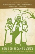 Cover: How God Became Jesus - Zondervan Academic