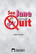 Cover: See Jane Quit - Steele Spring Stage Rights