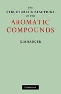 Cover: The Structures and Reactions of the Aromatic Compounds - Cambridge University Press
