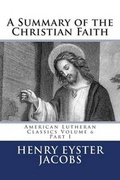 Cover: A Summary of the Christian Faith - Just and Sinner Publications
