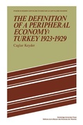Cover: The Definition of a Peripheral Economy: Turkey 1923-1929 - Cambridge University Press
