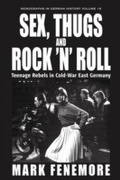 Cover: Sex, Thugs and Rock 'n' Roll - Berghahn Books
