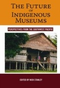 Cover: The Future of Indigenous Museums - Berghahn Books