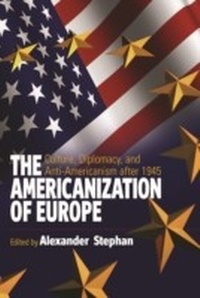 Enlarge image Cover: The Americanization of Europe - Berghahn Books