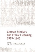 Cover: German Scholars and Ethnic Cleansing, 1919-1945 - Berghahn Books
