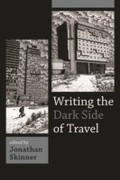 Cover: Writing the Dark Side of Travel - Berghahn Books