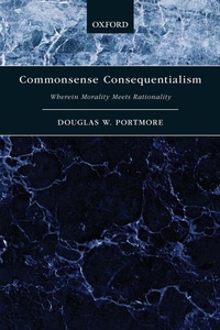 Enlarge image Cover: Commonsense Consequentialism - Oxford University Press Inc