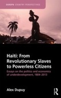 Cover: Haiti: From Revolutionary Slaves to Powerless Citizens - Routledge