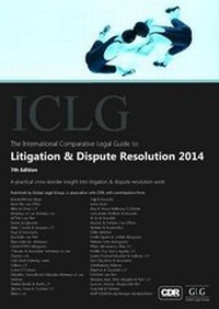 Enlarge image Cover: The International Comparative Legal Guide to: Litigation & Dispute Resolution 2014 - Global Legal Group Ltd