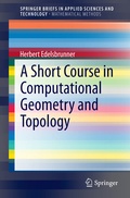 Cover: A Short Course in Computational Geometry and Topology - Springer