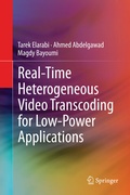 Cover: Real-Time Heterogeneous Video Transcoding for Low-Power Applications - Springer
