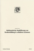 Cover: Mathematische Modellierung von Strukturbildung in zellul&auml;ren Systemen - Brill Deutschland