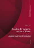 Cover: Paroles de t&eacute;moins, paroles d'&eacute;l&egrave;ves - Peter Lang Verlag