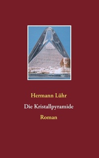 Enlarge image Cover: Die Kristallpyramide - BoD - Books on Demand