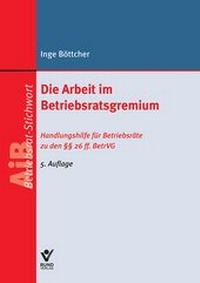 Abbildung von: E-Book: Die Arbeit im Betriebsratsgremium - Bund-Verlag